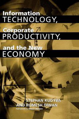 Cover image for Information Technology, Corporate Productivity, and the New Economy