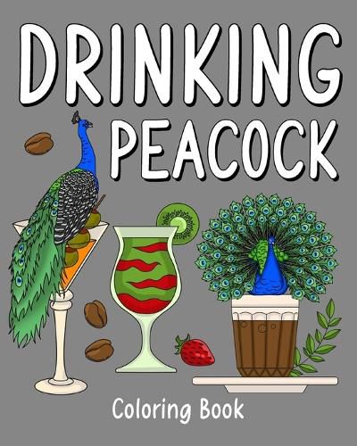 Cover image for Drinking Peacock Coloring Book