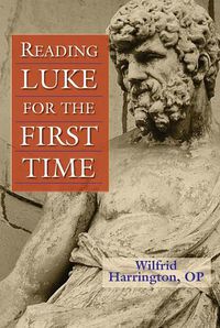 Cover image for Reading Luke for the First Time