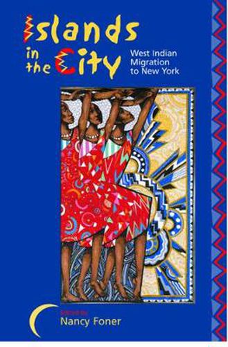 Cover image for Islands in the City: West Indian Migration to New York