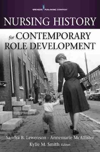 Cover image for Nursing History for Contemporary Role Development