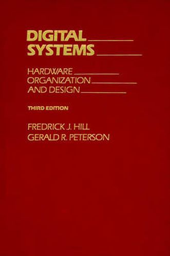 Digital Systems: Hardware Organization and Design