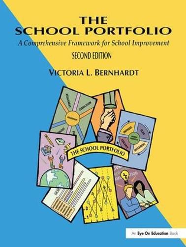 Cover image for School Portfolio, The: A Comprehensive Framework for School Improvement