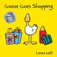 Cover image for Goose Goes Shopping (book&CD)