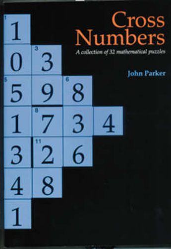 Cover image for Cross Numbers: A Collection of 32 Mathematical Puzzles