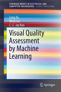 Cover image for Visual Quality Assessment by Machine Learning