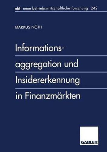 Cover image for Informationsaggregation Und Insidererkennung in Finanzmarkten