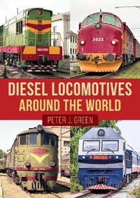 Cover image for Diesel Locomotives Around the World