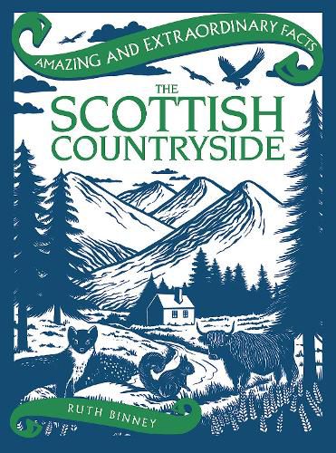 Cover image for Amazing & Extraordinary Facts: The Scottish Countryside