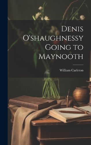 Cover image for Denis O'shaughnessy Going to Maynooth