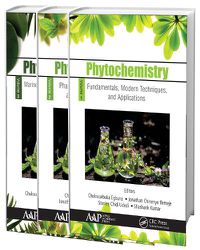 Cover image for Phytochemistry, 3-Volume Set: Volume 1: Fundamentals, Modern Techniques, and Applications; Volume 2: Pharmacognosy, Nanomedicine, and Contemporary Issues; Volume 3: Marine Sources, Industrial Applications, and Recent Advances