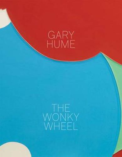 Cover image for Gary Hume - the Wonky Wheel
