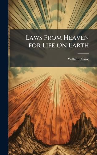 Cover image for Laws From Heaven for Life On Earth