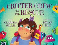 Cover image for Critter Crew to the Rescue