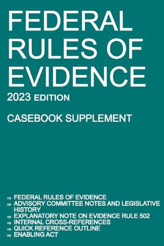 Federal Rules of Evidence; 2023 Edition (Casebook Supplement)