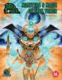 Cover image for Fifth Edition Fantasy: Monsters & Magic of Dark Tower