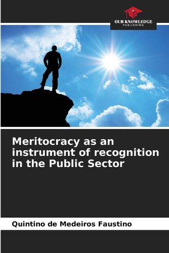 Cover image for Meritocracy as an instrument of recognition in the Public Sector