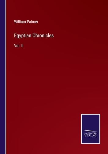 Egyptian Chronicles: Vol. II