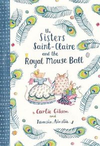 Cover image for Sisters Saint-Claire and the Royal Mouse Ball