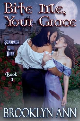 Cover image for Bite Me, Your Grace