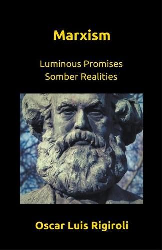 Cover image for Marxism- Luminous Promises Somber Realities