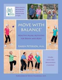 Cover image for Move With Balance: Healthy Aging Activities for Brain and Body