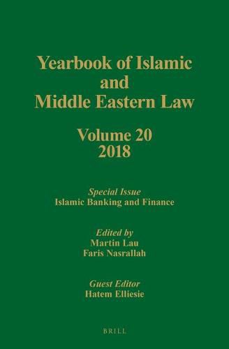 Cover image for Yearbook of Islamic and Middle Eastern Law, Volume 20 (2018): Special Issue: Islamic Banking and Finance