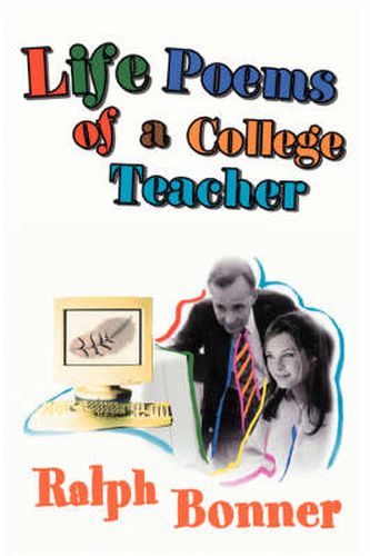 Cover image for Life Poems of a College Teacher