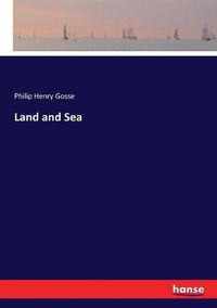 Cover image for Land and Sea