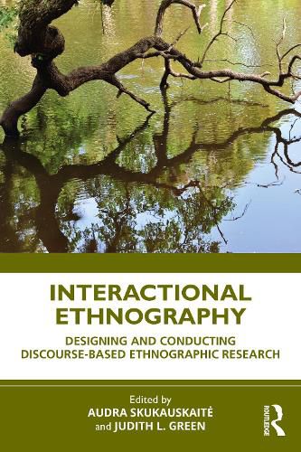 Cover image for Interactional Ethnography: Designing and Conducting Discourse-Based Ethnographic Research