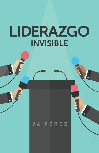 Cover image for Liderazgo Invisible