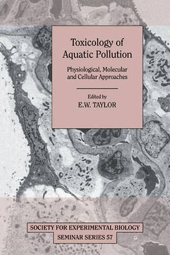 Cover image for Toxicology of Aquatic Pollution: Physiological, Molecular and Cellular Approaches