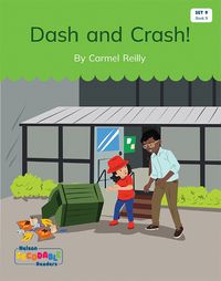 Cover image for Dash and Crash! (Set 9, Book 9)