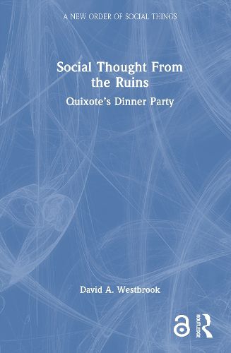 Cover image for Social Thought From the Ruins