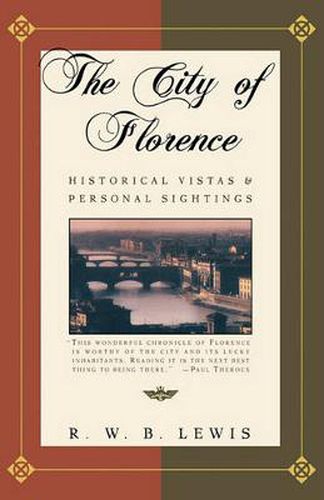 The City of Florence: Historical Vistas and Personal Sightings