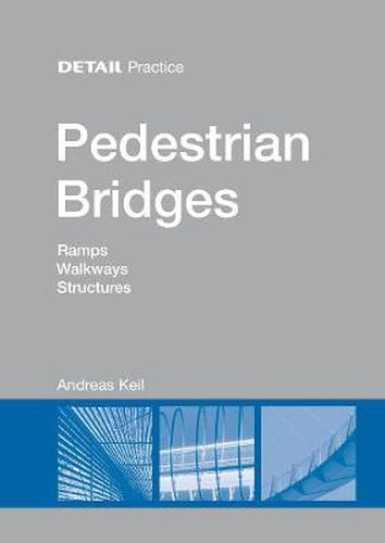 Cover image for Pedestrian Bridges: Ramps, Walkways, Structures