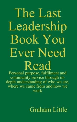 Cover image for The Last Leadership Book You Ever Need Read