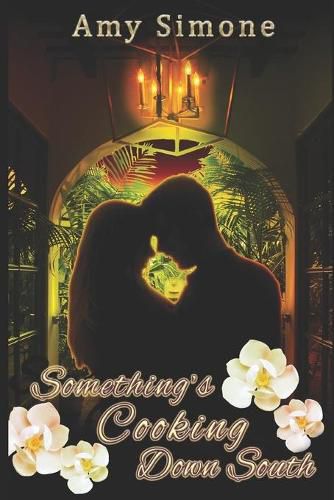 Cover image for Something's Cooking Down South: A Contemporary Romance