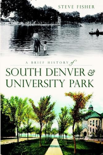 Cover image for A Brief History of South Denver & University Park