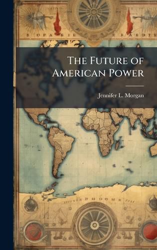 Cover image for The Future of American Power