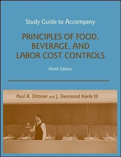 Cover image for Principles of Food, Beverage, and Labor Cost Controls Study Guide