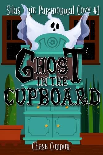 Cover image for Ghost in the Cupboard