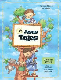 Cover image for 14 Jesus Tales: Fictional stories of Jesus as a little boy