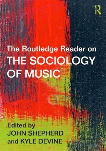 Cover image for The Routledge Reader on the Sociology of Music