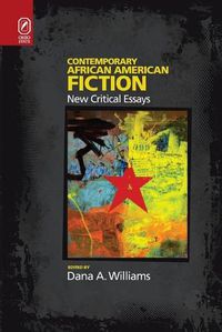 Cover image for Contemporary African American Fiction: New Critical Essays