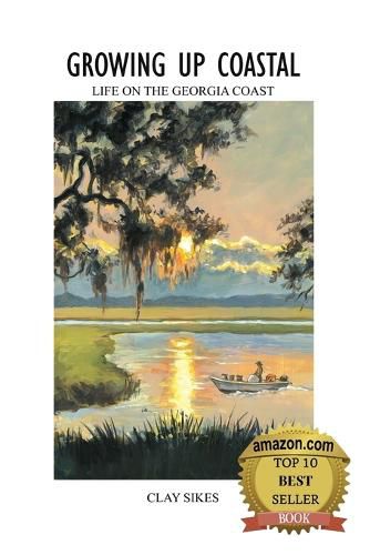 Cover image for Growing Up Coastal: Life on the Georgia Coast