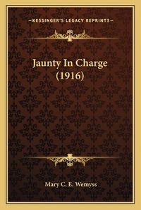 Cover image for Jaunty in Charge (1916)