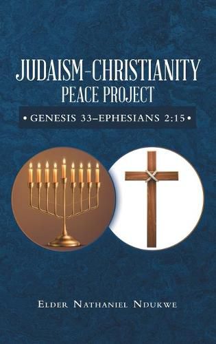 Cover image for Judaism-Christianity Peace Project: Genesis 33-Ephesians 2:15