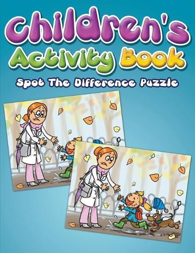 Cover image for Children's Activity Book: Spot The Difference Puzzle