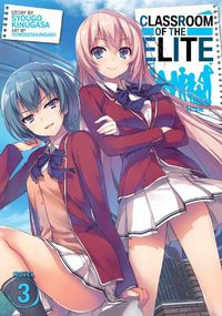 Cover image for Classroom of the Elite (Light Novel) Vol. 3